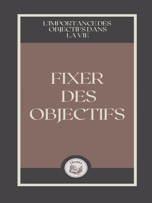 cover image of FIXER DES OBJECTIFS
